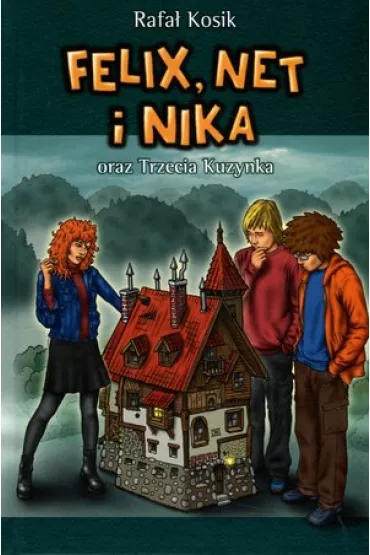 Felix, Net i Nika oraz Trzecia Kuzynka. Tom 7 - Rafa� Kosik