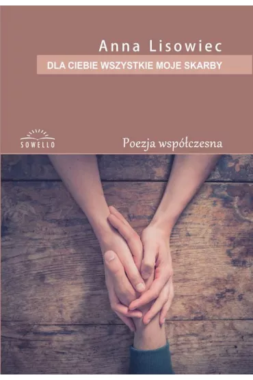 Dla ciebie wszystkie moje skarby (pocket) - Anna Lisowiec