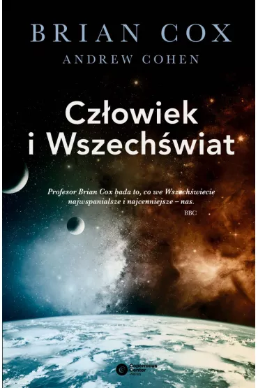 Cz�owiek i wszech�wiat - Brian Cox, Andrew Cohen