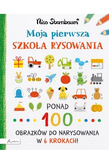 Moja pierwsza szkoa rysowania - Nico Sternbaum