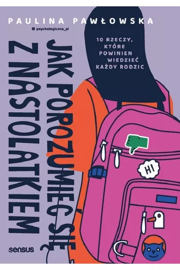 Jak porozumie si z nastolatkiem - Paulina  Pawowska