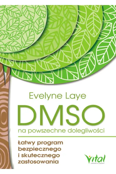 DMSO na powszechne dolegliwo�ci - Evelyn Laye