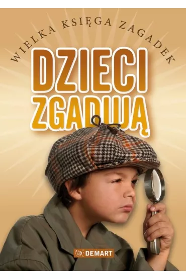 Dzieci zgaduj�. Wielka ksi�ga zagadek (OT)