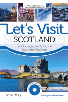 Let`s Visit Scotland Photocopiable Resource Book for Teachers