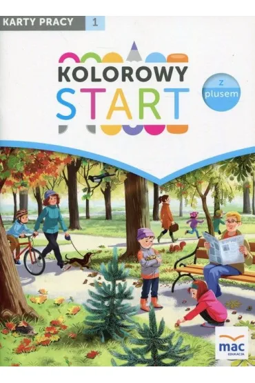 Kolorowy Start z Plusem. Karty pracy. Cz�� 1 - Wies�awa �aba-�abi�ska