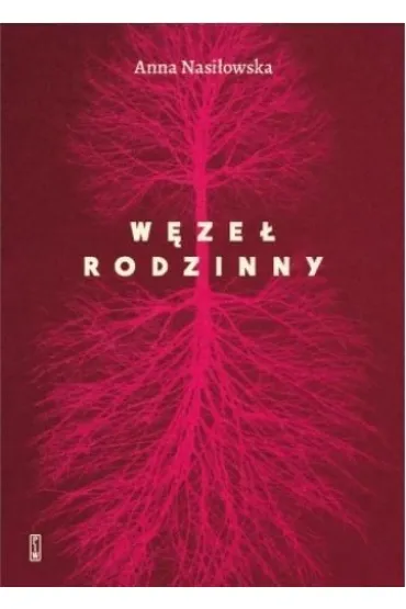 W�ze� rodzinny - Anna Nasi�owska