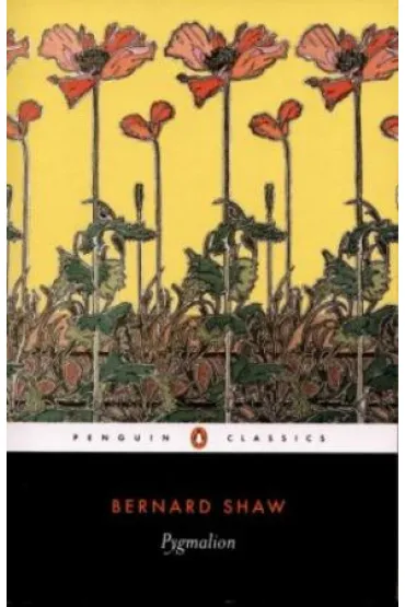 Pygmalion - Bernard Shaw