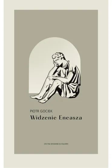 Widzenie Eneasza - Piotr Gociek