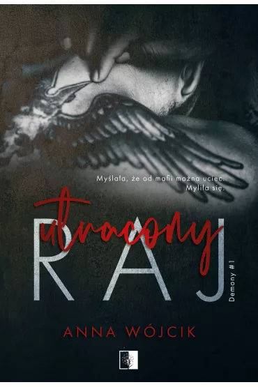 Utracony raj. Demony. Tom 1 - Anna W�jcik