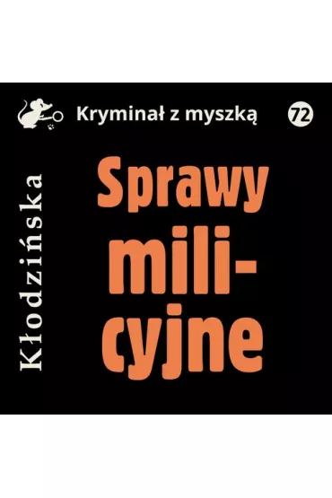 Audiobook Sprawy milicyjne mp3 - Anna Kodziska