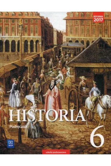 Historia. Podrcznik. Klasa 6. Szkoa podstawowa - Anita Plumiska-Mieloch, Igor Kkolewski