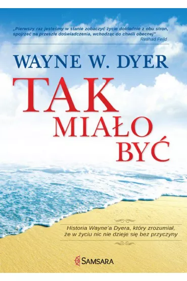 Tak mia�o by� - Wayne Dyer