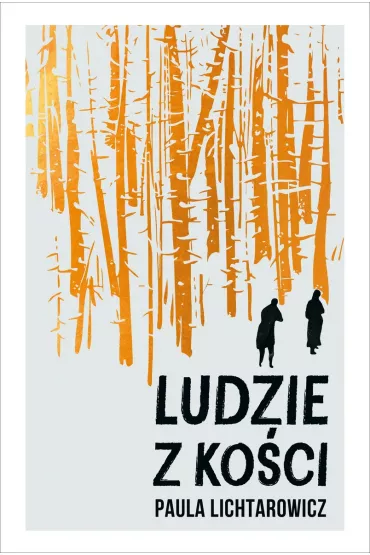 Ludzie z ko�ci - Paula  Lichtarowicz