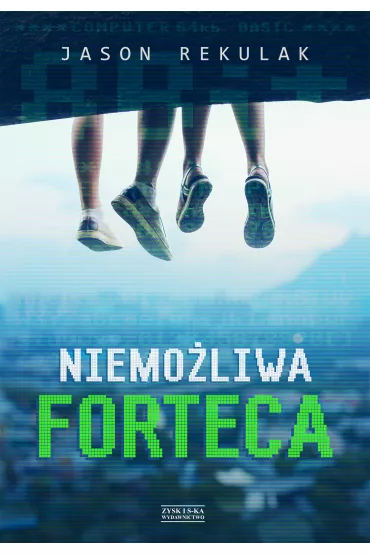 Niemo�liwa Forteca - Jason Rekulak