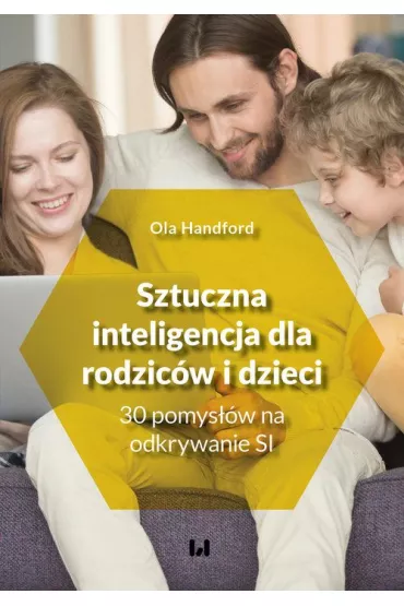 Sztuczna inteligencja dla rodzicw i dzieci - Ola  Handford