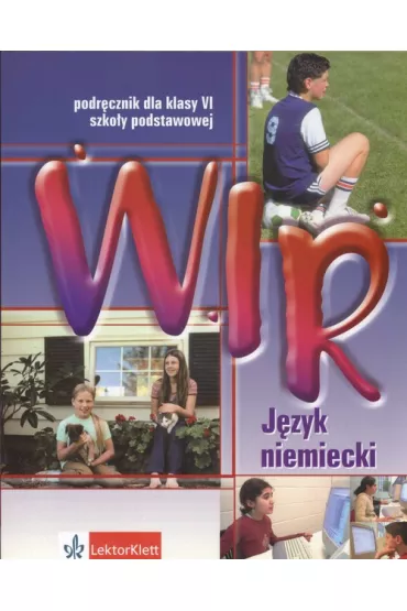 Wir SP 6 podr�cznik - Ewa Ksi��ek-Kempa, Ewa Wieszczeczy�ska, Giorgio Motta, Ewa Ksi ek-Kempa, Ewa Wieszczeczy Ska
