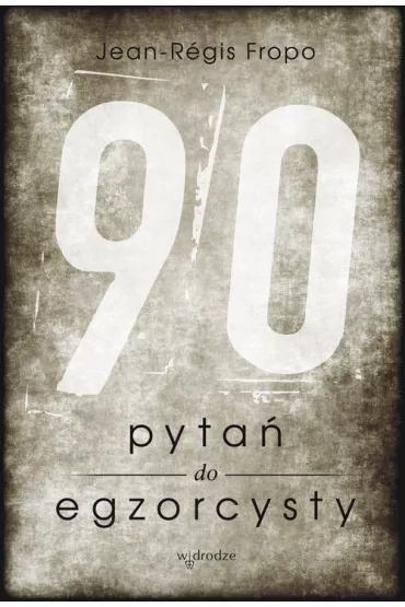 90 pyta� do egzorcysty - Fropo Jean-R�gis