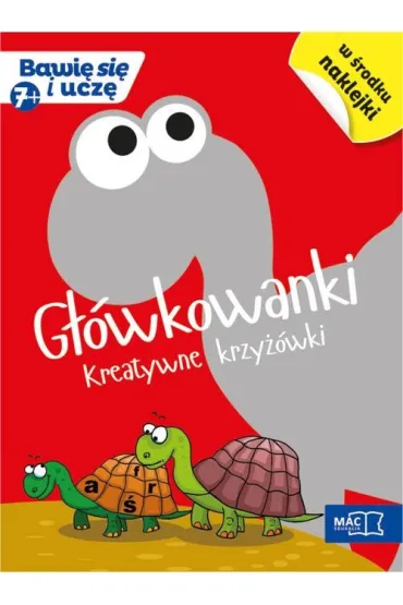 G��wkowanki kreatywne krzy��wki bawi� si� i ucz� - Barbara Mazur, Beata Soko�owska, Katarzyna Grodzka