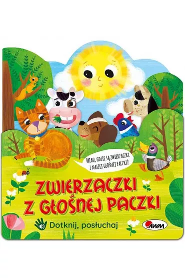 Zwierzaczki z g�o�nej paczki. Dotknij, pos�uchaj - Miros�awa Kwieci�ska