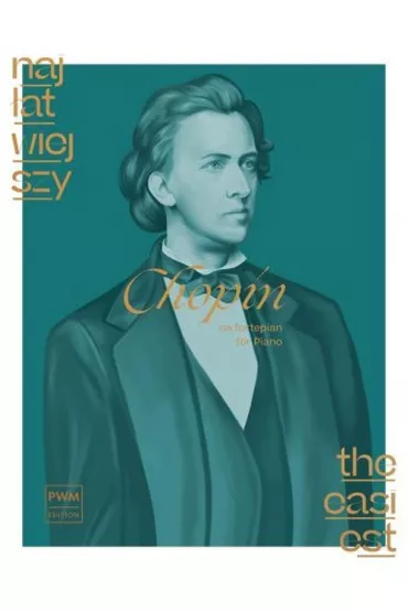 Naj�atwiejszy Chopin na fortepian - Fryderyk Chopin