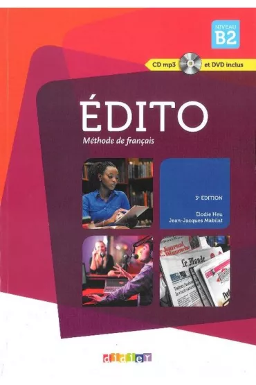Edito B2 podr�cznik + CD 3 edition 2015 - Heu Elodie, Mabilat Jean-Jacques