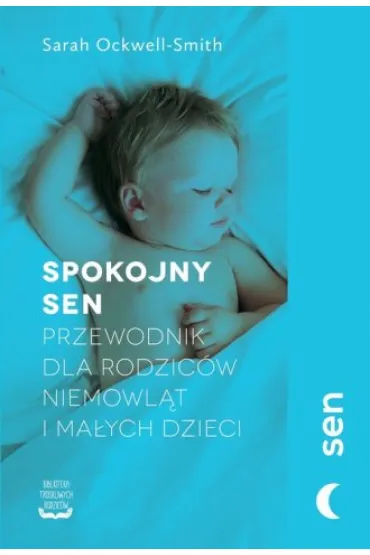 Spokojny sen - Sarah  Ockwell-Smith