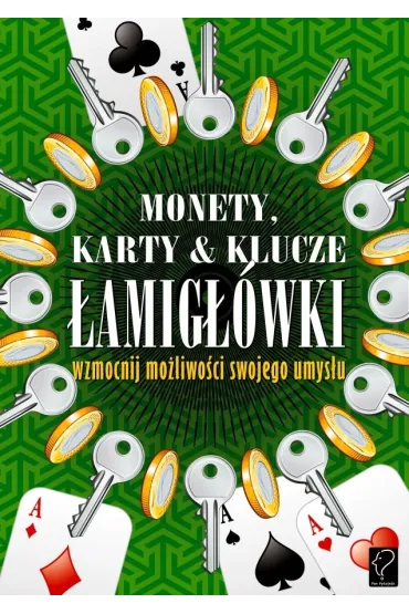 Monety, karty i klucze. �amig��wki. Wzmocnij mo�liwo�ci swojego umys�u
