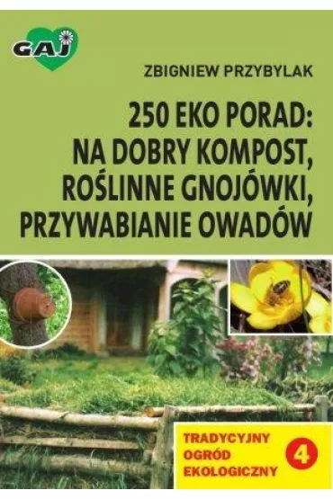 Tradycyjny ogr�d ekologiczny 4 250 eko porad - Zbigniew Przybylak
