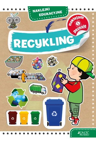 Naklejki edukacyjne. Recykling - Agnieszka Bernacka