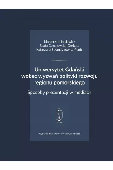 Uniwersytet Gda�ski wobec wyzwa� polityki..