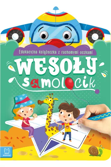 WESO�Y SAMOLOCIK. EDUKACYJNA KSI��ECZKA Z RUCHOMYMI OCZKAMI - Anna Podg�rska