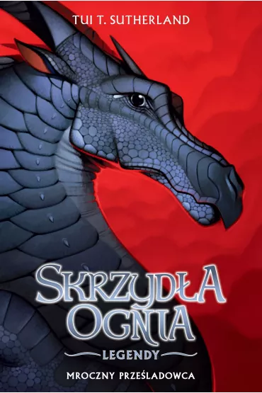 eBook Skrzyd�a ognia Legendy: Mroczny prze�ladowca mobi epub - Tui T. Sutherland