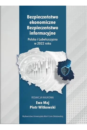 Bezpiecze�stwo ekonomiczne. Bezpiecze�stwo inform. - Ewa Maj, Piotr Witkowski
