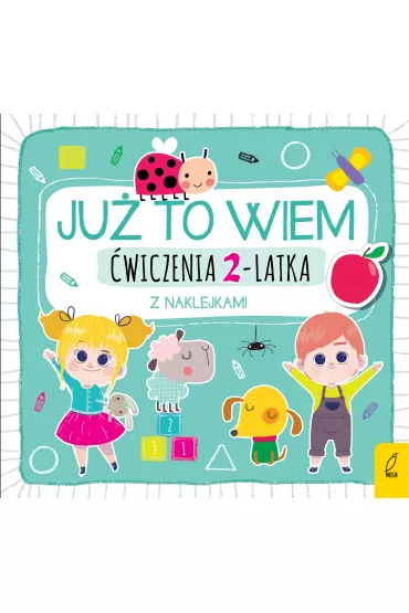 Ju� to wiem. �wiczenia 2-latka z naklejkami