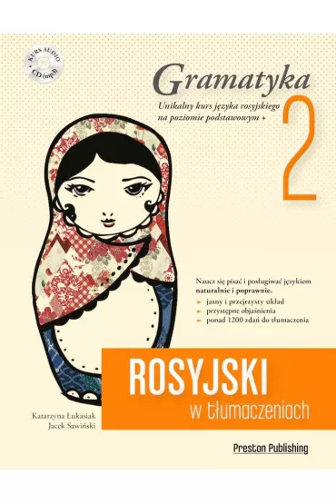 Rosyjski w t�umaczeniach. Gramatyka. Cz�� 2 + CD - Jacek Sawi�ski, Katarzyna �ukasiak