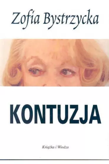 Kontuzja - Zofia Bystrzycka