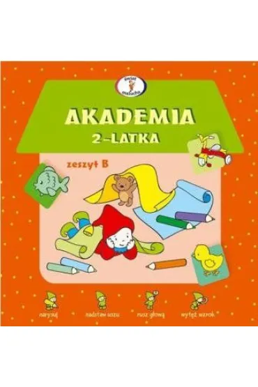 Akademia 2-latka. Zeszyt B - Dorota Krassowska