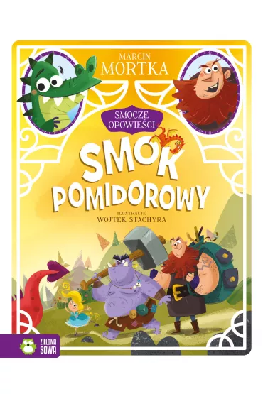 Smok pomidorowy. Smocze opowie�ci. Tom 3 - Marcin Mortka