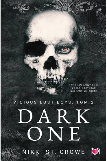Dark One. Vicious Lost Boys. Tom 2 - Nikki St. Crowe