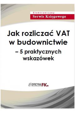 eBook Jak rozlicza VAT w budownictwie - 5 praktycznych wskazwek pdf