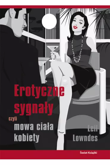 Erotyczne Sygna�y Czyli Mowa Cia�a - Lowndes Leil