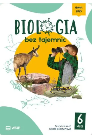 Biologia bez tajemnic. Szko�a podstawowa. Klasa 6. Zeszyt �wicze�