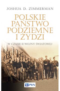 Polskie Pastwo Podziemne i ydzi w czasie II wojny wiatowej