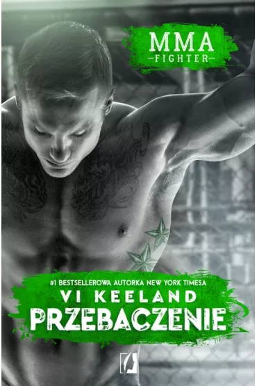 MMA fighter. Przebaczenie - Vi Keeland