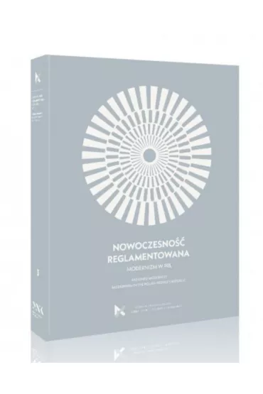 Nowoczesno�� reglamentowana. Modernizm w PRL - Andrzej Szczerski, Piotr Juszkiewicz