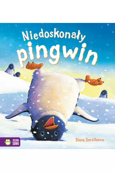 Poczytajmy razem. Niedoskona�y pingwin - Steve Smallman