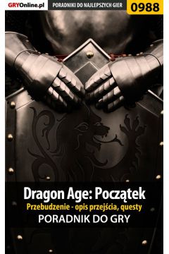 eBook Dragon Age: Pocztek - Przebudzenie - poradnik do gry pdf epub