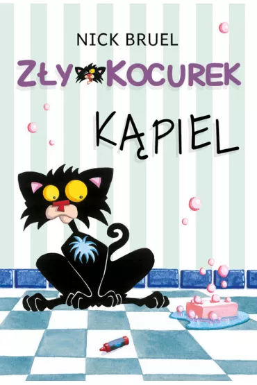 Z�y Kocurek. K�piel - Nick Bruel