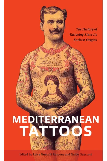 Mediterranean Tattoos - Guido Guerzoni, Luisa  Gnecchi Ruscone