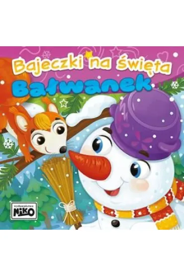 Ba�wanek. Bajeczki na �wi�ta - Wioletta Piasecka, Agnieszka  Sakra-Sojka